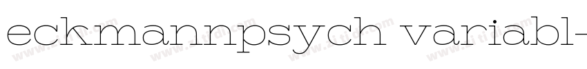 eckmannpsych variabl字体转换 eckmannpsych variabl字体转换